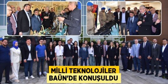 MİLLİ TEKNOLOJİLER BAÜN’DE KONUŞULDU