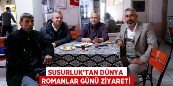 SUSURLUK’TAN DÜNYA ROMANLAR GÜNÜ ZİYARETİ
