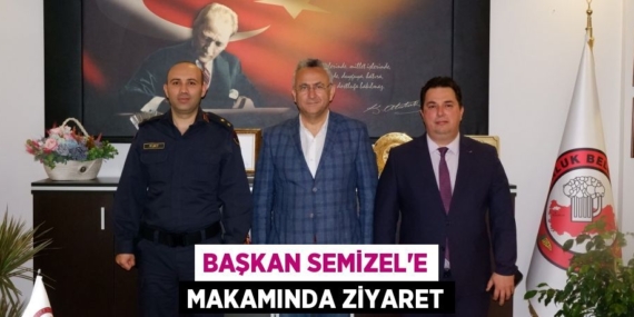 BAŞKAN SEMİZEL’E MAKAMINDA ZİYARET
