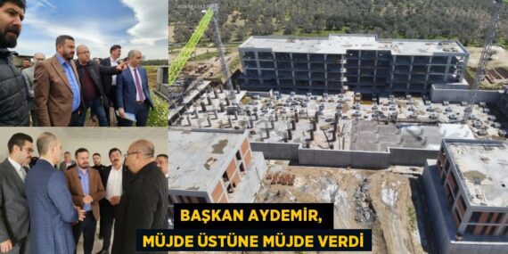 BAŞKAN AYDEMİR,  MÜJDE ÜSTÜNE MÜJDE VERDİ