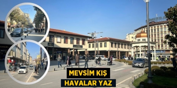 MEVSİM KIŞ  HAVALAR YAZ