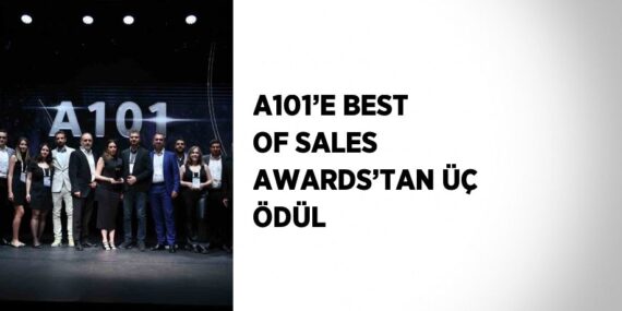 A101’E BEST OF SALES AWARDS’TAN ÜÇ ÖDÜL