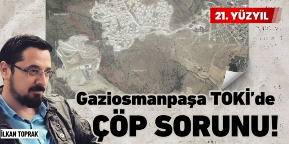 Gaziosmanpaşa TOKİ’de  ÇÖP SORUNU!