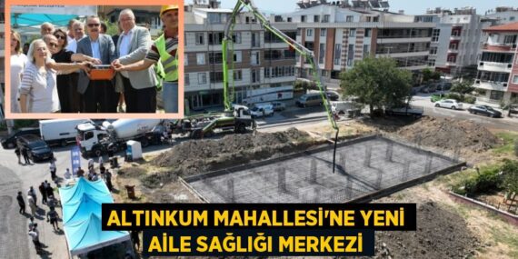 Altınkum Mahallesi’ne yeni Aile Sağlığı Merkezi