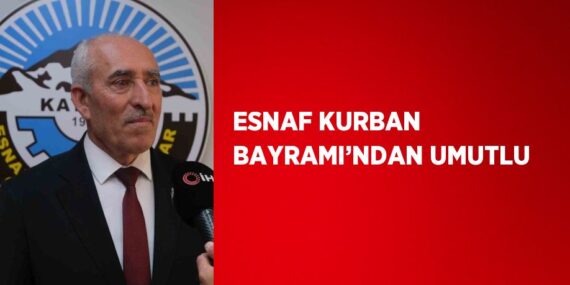 ESNAF KURBAN BAYRAMI’NDAN UMUTLU