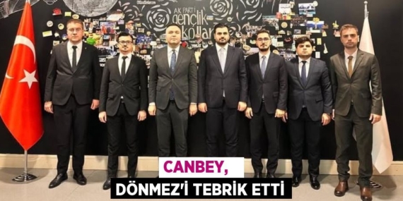 CANBEY,   DÖNMEZ’İ TEBRİK ETTİ