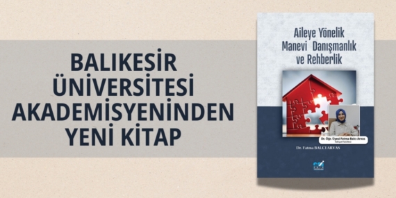 BALIKESİR ÜNİVERSİTESİ AKADEMİSYENİNDEN YENİ KİTAP