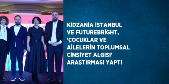 KİDZANİA İSTANBUL VE FUTUREBRİGHT, ’ÇOCUKLAR VE AİLELERİN TOPLUMSAL CİNSİYET ALGISI’ ARAŞTIRMASI YAPTI