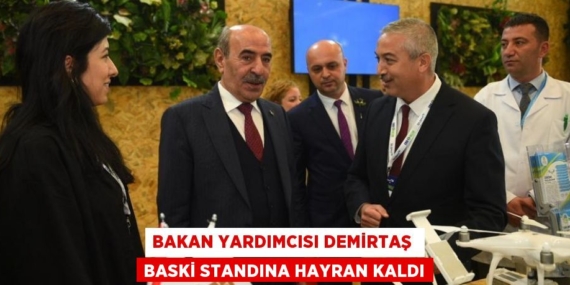 BAKAN YARDIMCISI DEMİRTAŞ  BASKİ STANDINA HAYRAN KALDI