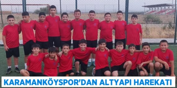 KARAMANKÖYSPOR’DAN ALTYAPI HAREKATI
