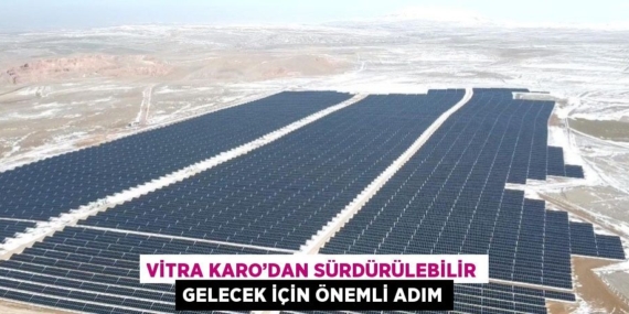 VİTRA KARO’DAN SÜRDÜRÜLEBİLİR GELECEK İÇİN ÖNEMLİ ADIM