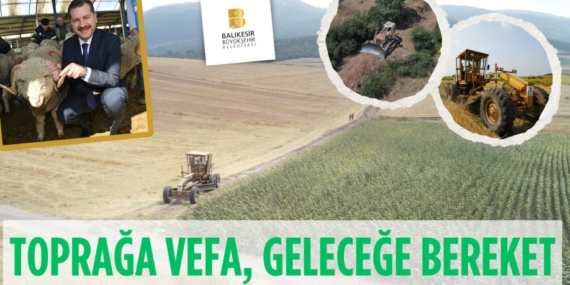 TOPRAĞA VEFA, GELECEĞE BEREKET
