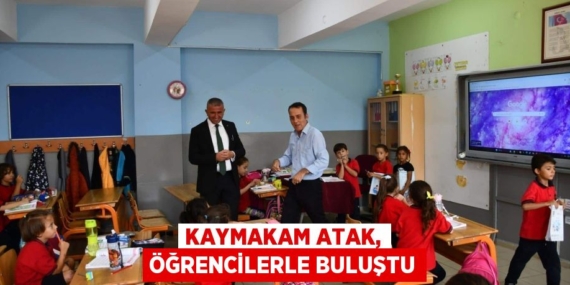 KAYMAKAM ATAK, ÖĞRENCİLERLE BULUŞTU