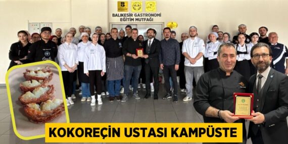 KOKOREÇİN USTASI KAMPÜSTE