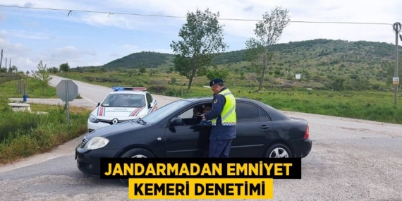 JANDARMADAN EMNİYET KEMERİ DENETİMİ