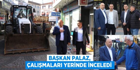 BAŞKAN PALAZ, ÇALIŞMALARI YERİNDE İNCELEDİ