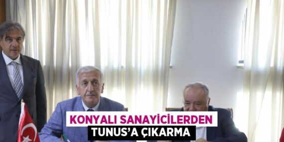 KONYALI SANAYİCİLERDEN TUNUS’A ÇIKARMA