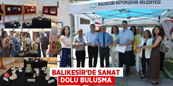 BALIKESİR’DE SANAT DOLU BULUŞMA
