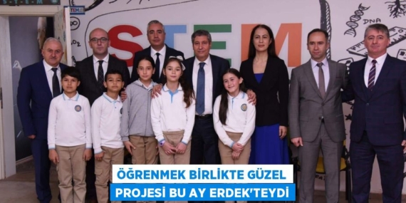 ÖĞRENMEK BİRLİKTE GÜZEL PROJESİ BU AY ERDEK’TEYDİ