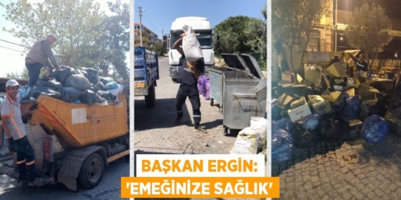 BAŞKAN ERGİN: “EMEĞİNİZE SAĞLIK”