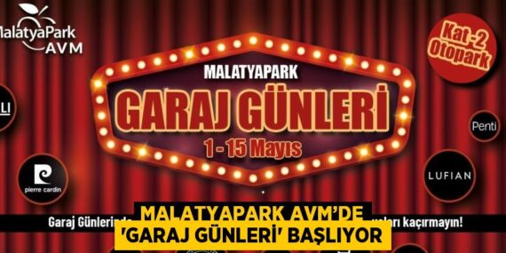 MALATYAPARK AVM’DE ‘GARAJ GÜNLERİ’ BAŞLIYOR