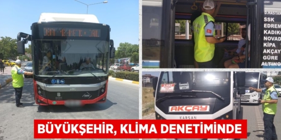 BÜYÜKŞEHİR, KLİMA DENETİMİNDE