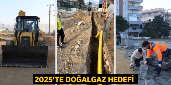 2025’TE DOĞALGAZ HEDEFİ