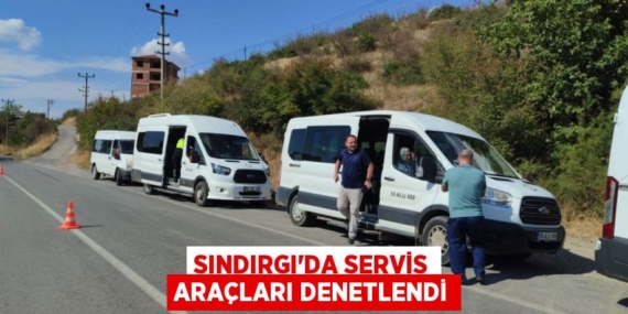 SINDIRGI’DA SERVİS ARAÇLARI DENETLENDİ
