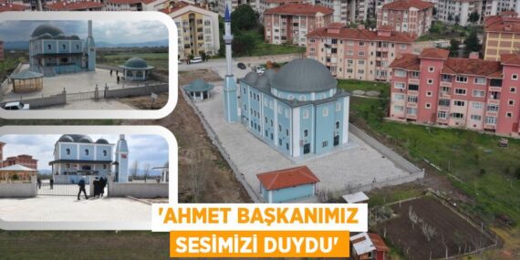 “AHMET BAŞKANIMIZ SESİMİZİ DUYDU”