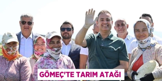 GÖMEÇ’TE TARIM ATAĞI