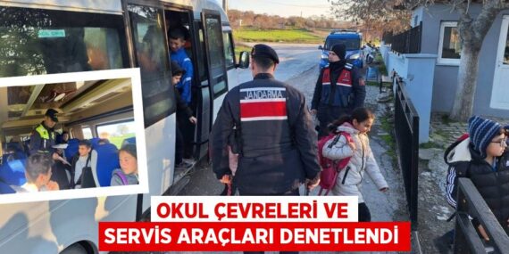OKUL ÇEVRELERİ VE SERVİS ARAÇLARI DENETLENDİ