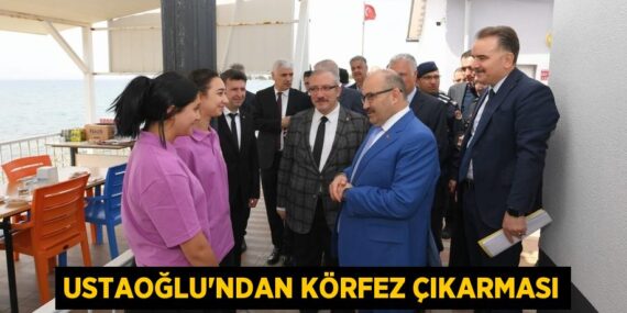 USTAOĞLU’NDAN KÖRFEZ ÇIKARMASI