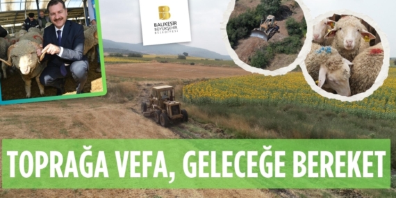 TOPRAĞA VEFA, GELECEĞE BEREKET