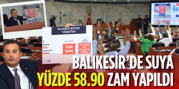 BALIKESİR’DE SUYA  YÜZDE 58.90 ZAM YAPILDI