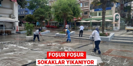 FOŞUR FOŞUR SOKAKLAR YIKANIYOR