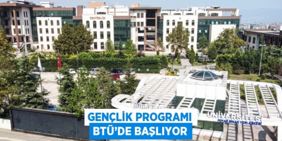 GENÇLİK PROGRAMI BTÜ’DE BAŞLIYOR