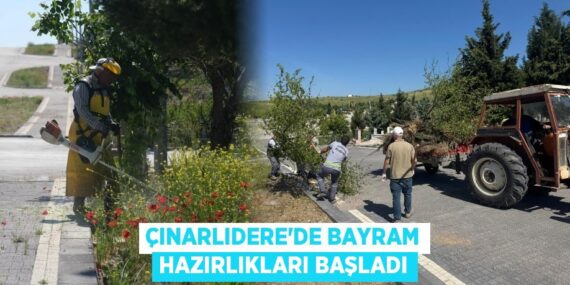 ÇINARLIDERE’DE BAYRAM HAZIRLIKLARI BAŞLADI