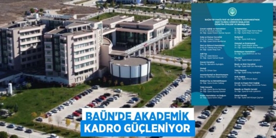 BAÜN’DE AKADEMİK KADRO GÜÇLENİYOR