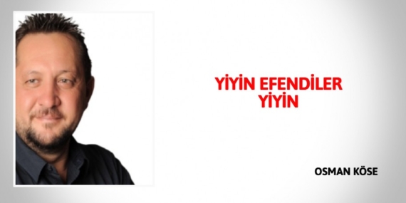 YİYİN EFENDİLER YİYİN