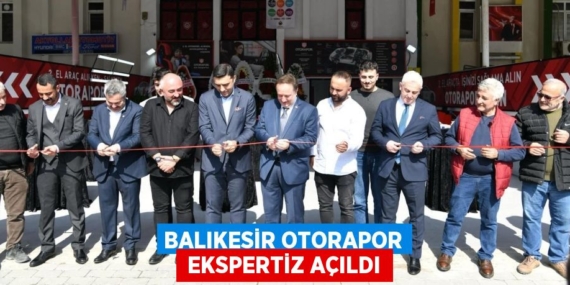 BALIKESİR OTORAPOR  EKSPERTİZ AÇILDI