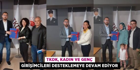 TKDK, KADIN VE GENÇ GİRİŞİMCİLERİ DESTEKLEMEYE DEVAM EDİYOR
