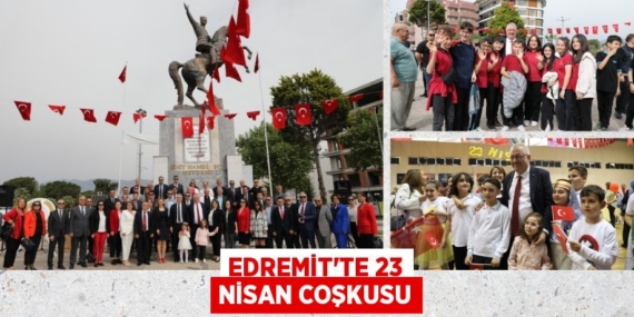 EDREMİT’TE 23 NİSAN COŞKUSU