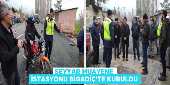 SEYYAR MUAYENE İSTASYONU BİGADİÇ’TE KURULDU