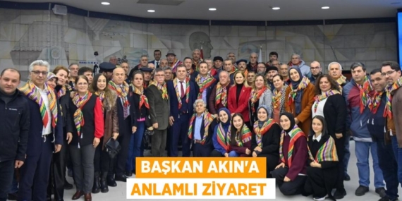 BAŞKAN AKIN’A ANLAMLI ZİYARET
