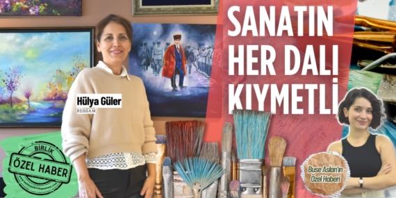 SANATIN HER DALI KIYMETLİ