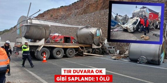 TIR DUVARA OK GİBİ SAPLANDI: 1 ÖLÜ