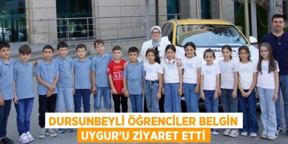 DURSUNBEYLİ ÖĞRENCİLER BELGİN UYGUR’U ZİYARET ETTİ