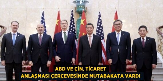 ABD VE ÇİN, TİCARET ANLAŞMASI ÇERÇEVESİNDE MUTABAKATA VARDI
