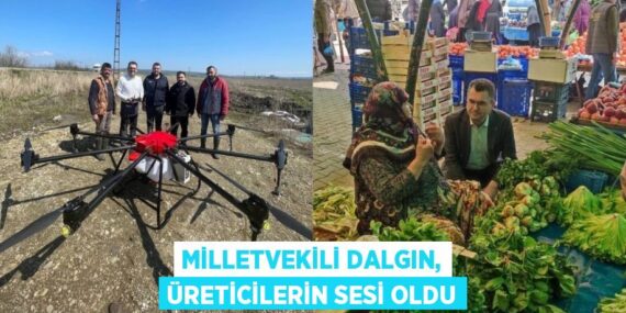 MİLLETVEKİLİ DALGIN, ÜRETİCİLERİN SESİ OLDU