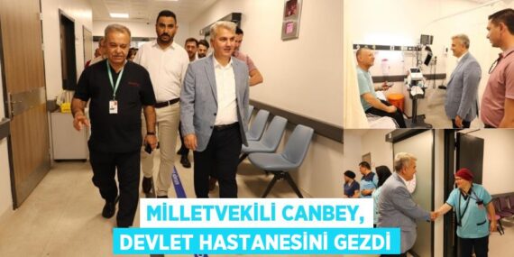Milletvekili Canbey, Devlet Hastanesini gezdi